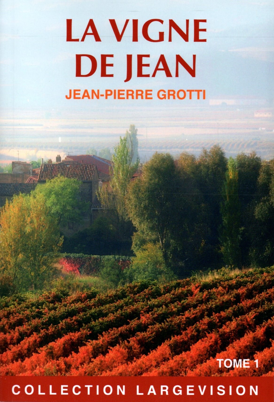 LA VIGNE DE JEAN T1