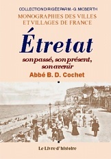 Étretat - son passé, son présent, son avenir