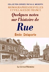 RUE. QUELQUES NOTES SUR L'HISTOIRE DE RUE