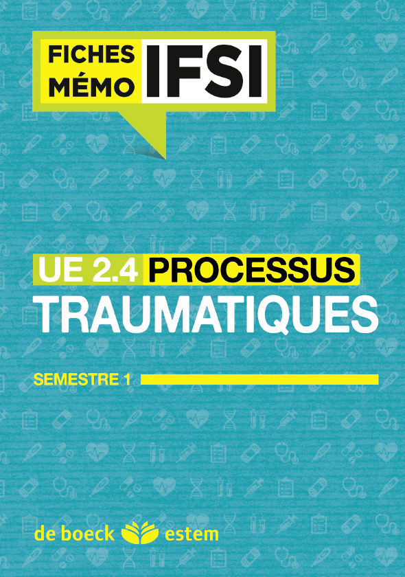 UE 2.4 - Processus traumatiques - Fiches Mémo