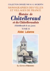 Histoire de Châtelleraud et du Châtelleraudais