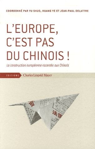 L' Europe, c'est pas du Chinois !