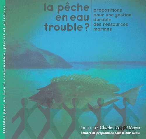 La Pêche en eau trouble ?