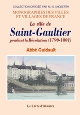 La ville de Saint-Gaultier pendant la Révolution - 1790-1801