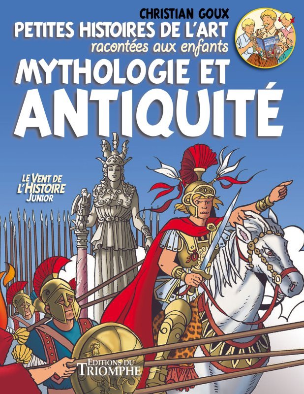 Petites histoires de l'Art racontées aux enfants, Mythologie et Antiquité