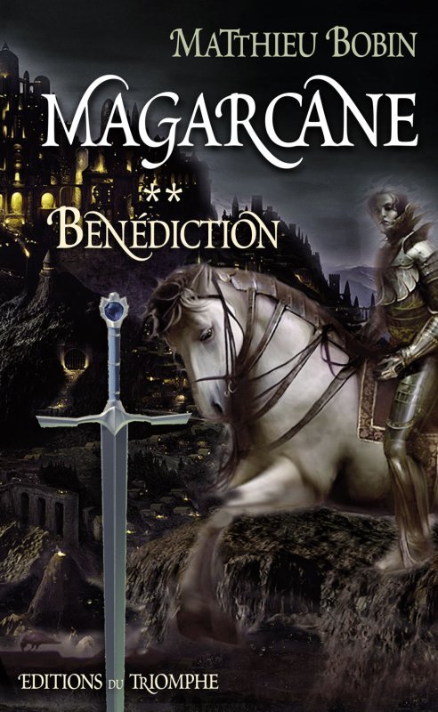 Magarcane tome 2 - Bénédiction