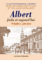 Albert - jadis et aujourd'hui