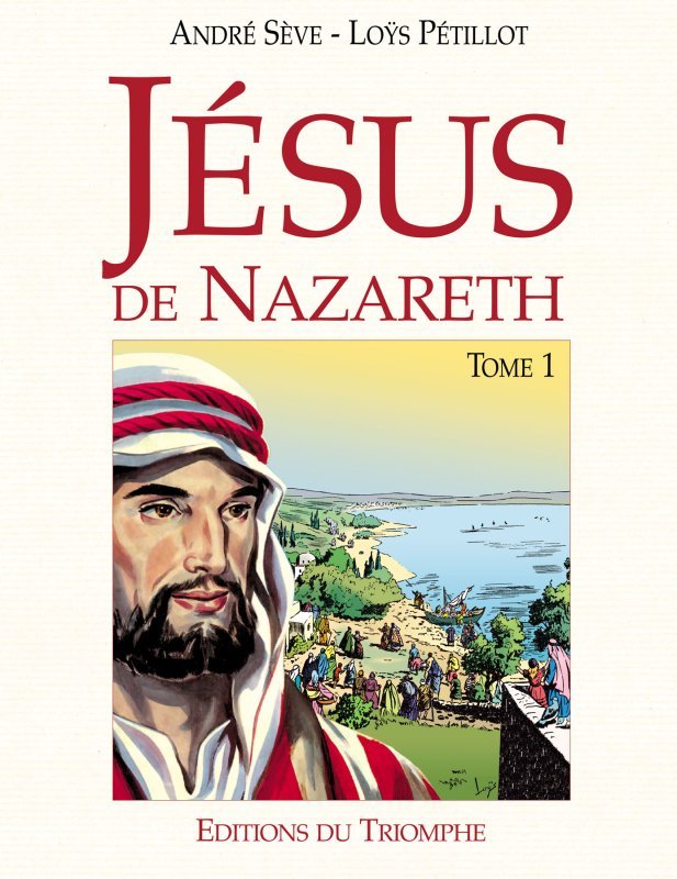Jésus de Nazareth tome 1