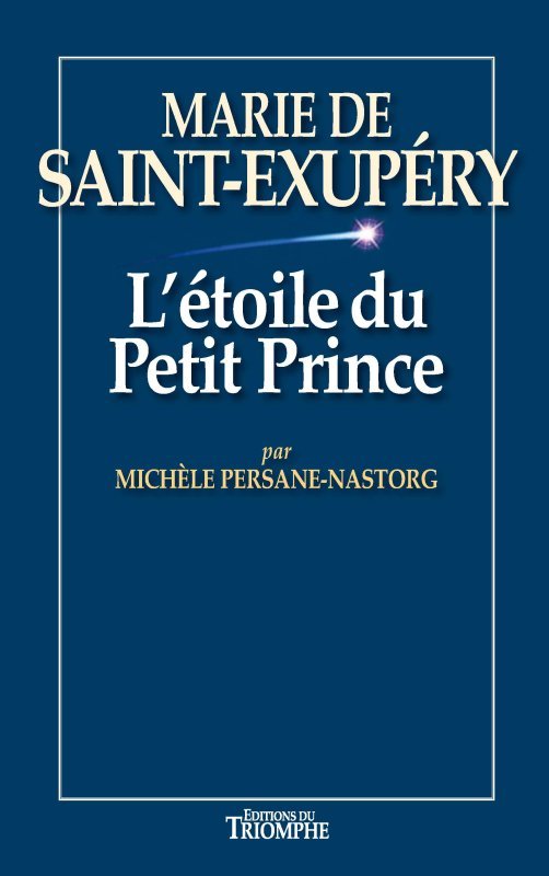Marie de Saint-Exupéry, l'étoile du Petit Prince