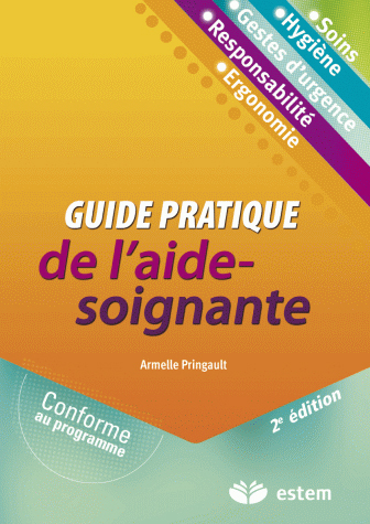 Guide pratique de l'aide soignant(e)