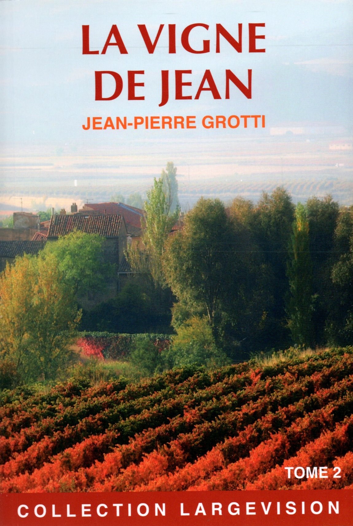 LA VIGNE DE JEAN T2