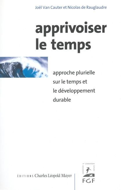 Apprivoiser le Temps