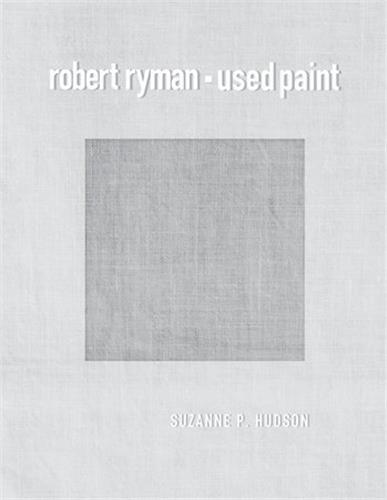 Robert Ryman Used Paint /anglais
