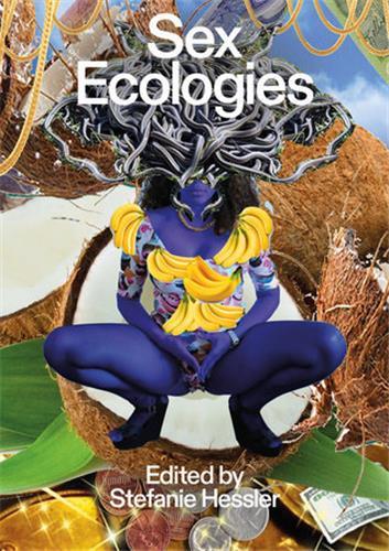 Sex Ecologies /anglais