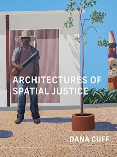 Architectures of Spatial Justice /anglais