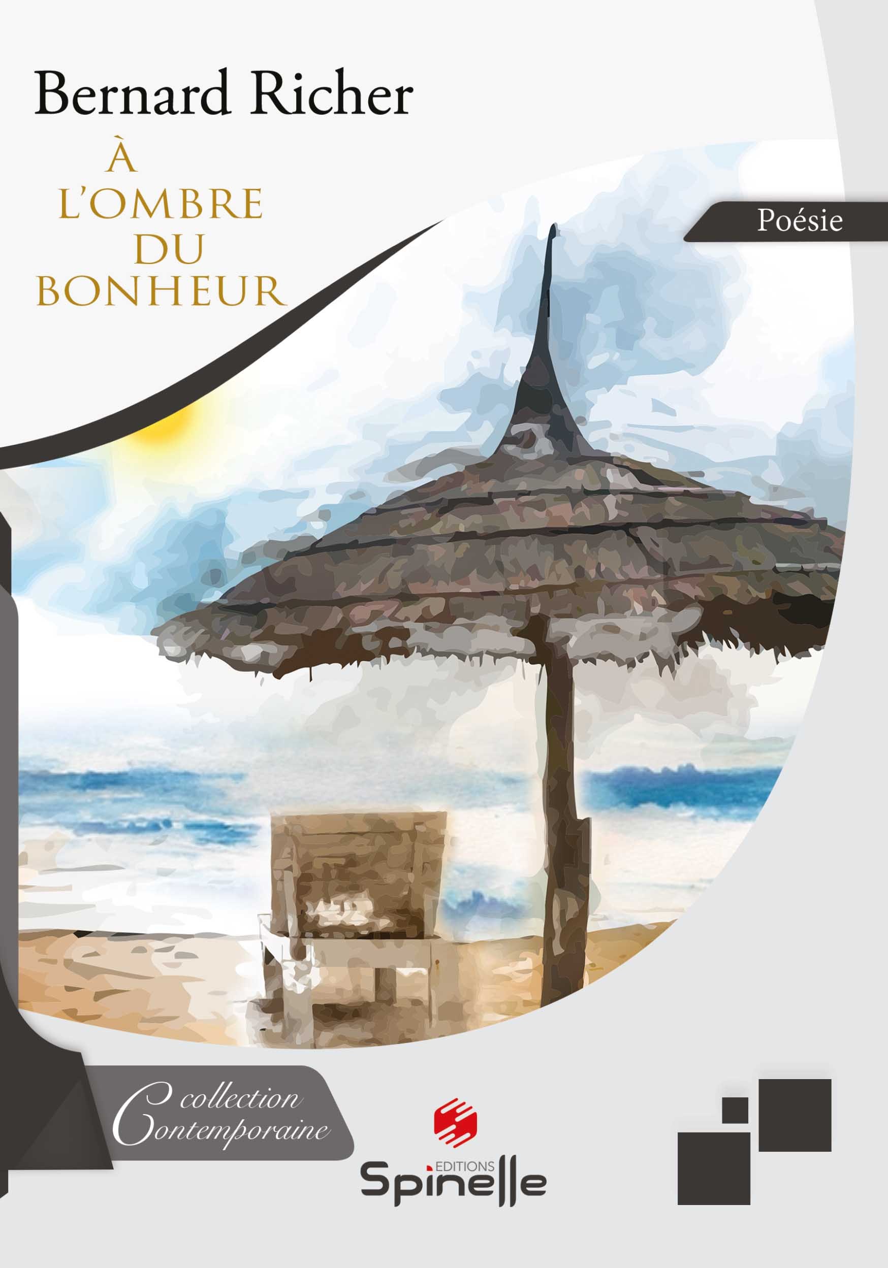 À l’ombre du bonheur