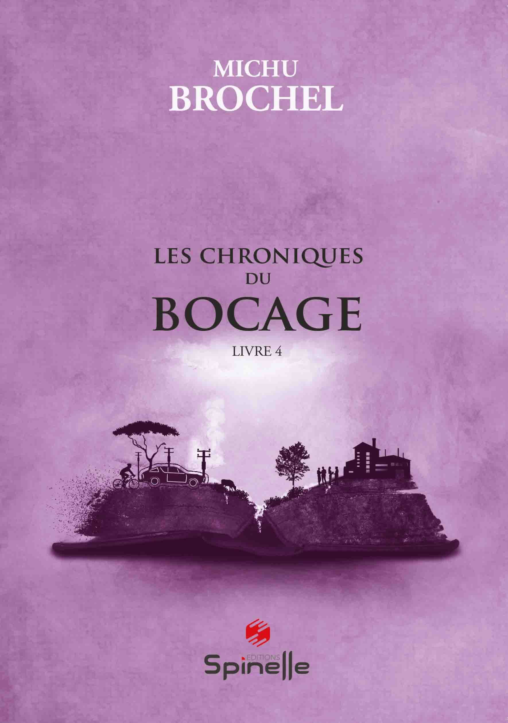 Les chroniques du bocage - Livre 4