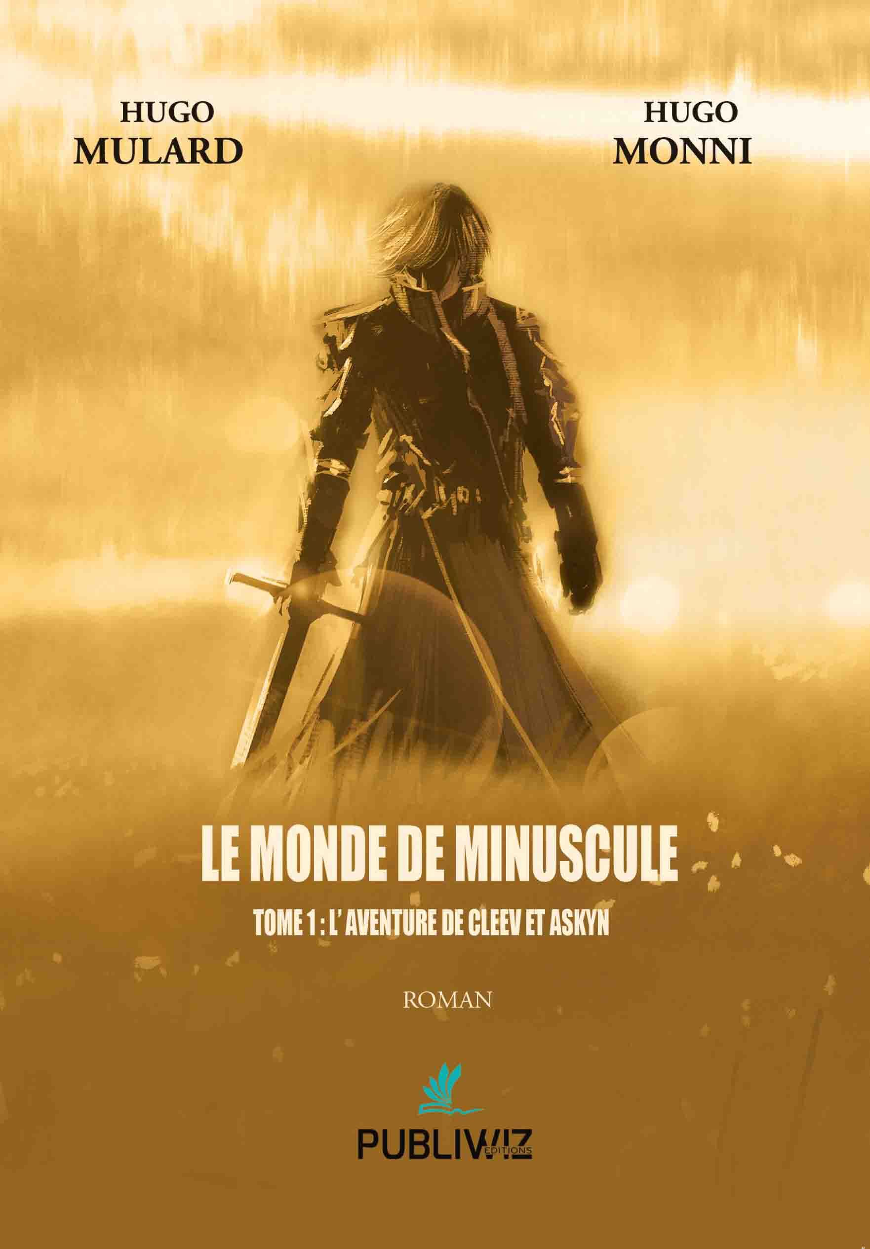 Le monde de minuscule - Tome I : L'aventure de Cleev et Askyn