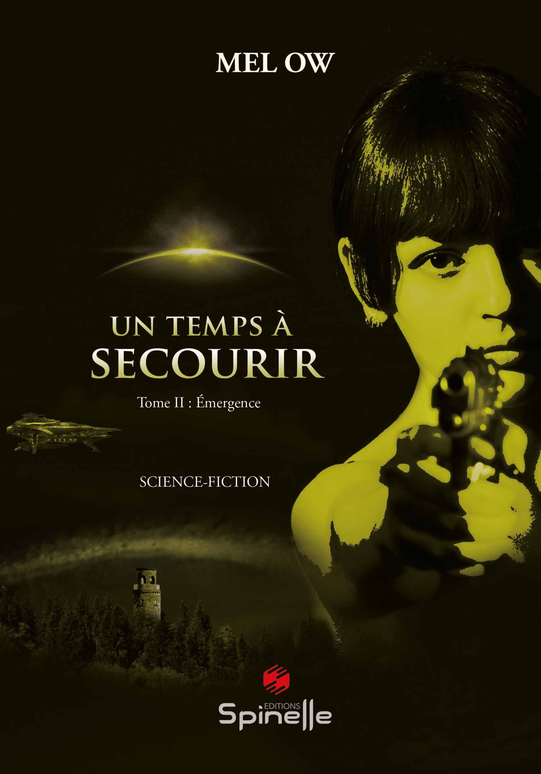 Un temps à secourir - Tome II : Émergence