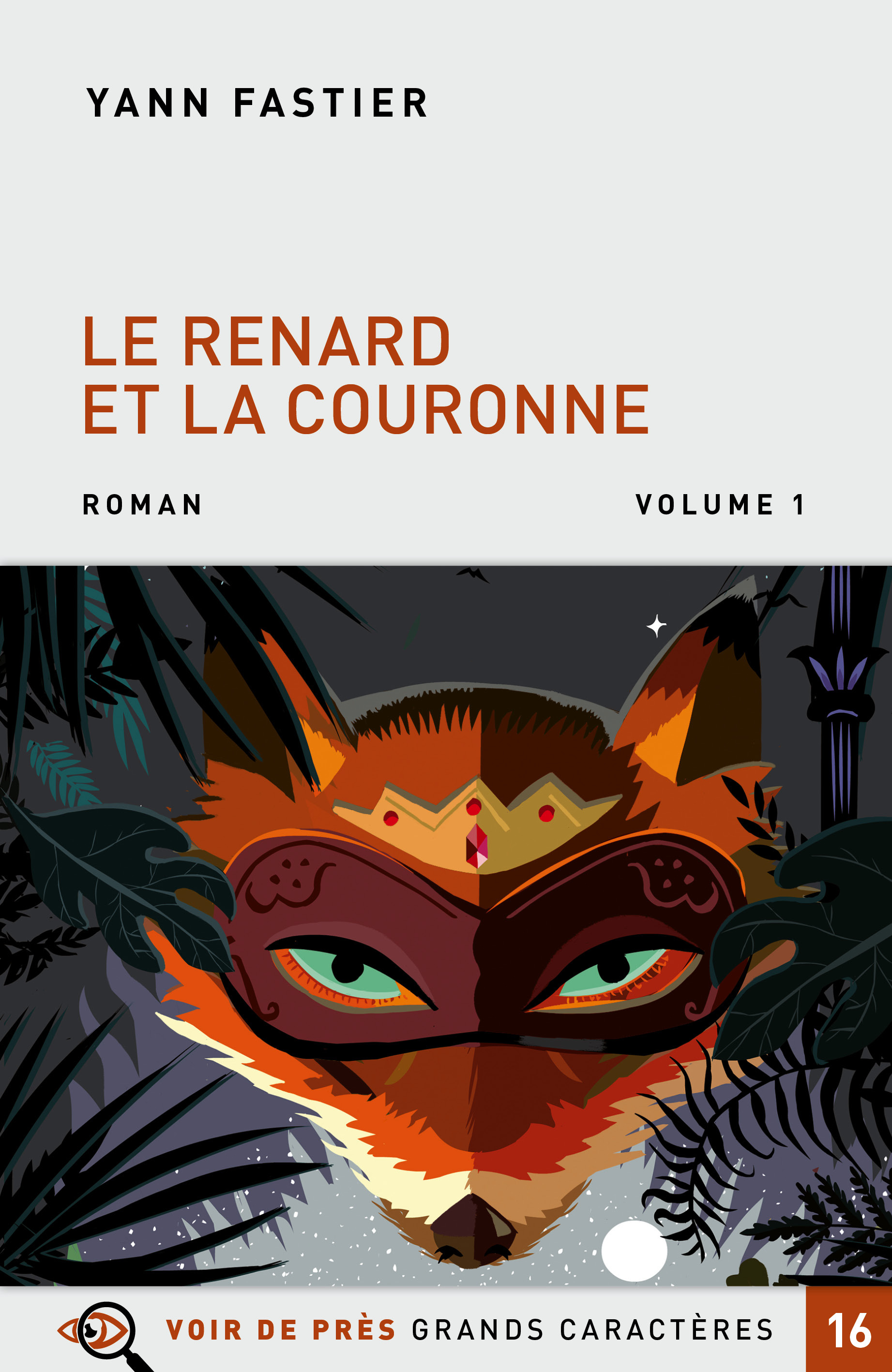 LE RENARD ET LA COURONNE – 2 VOLUMES