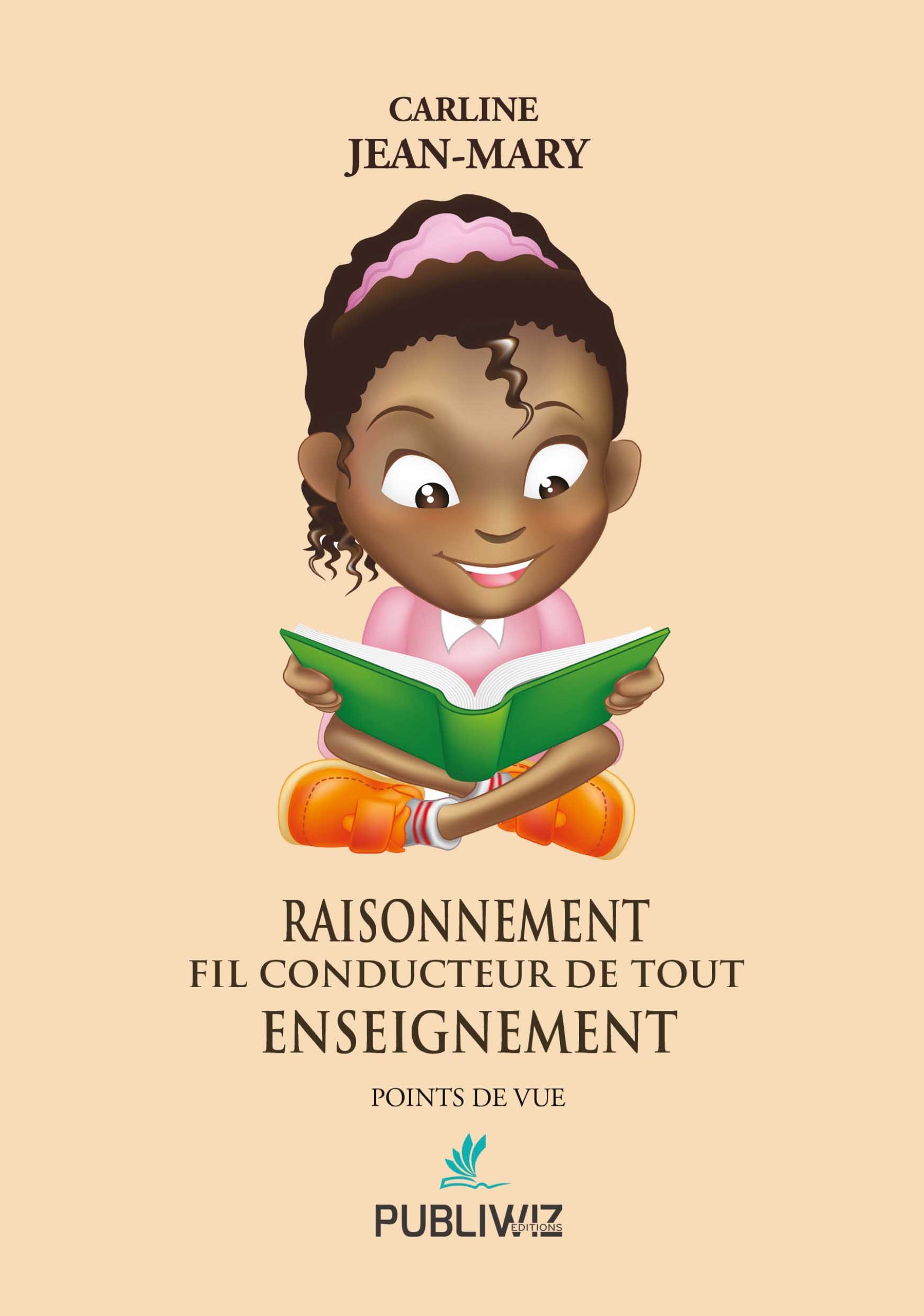 Raisonnement fil conducteur de tout enseignement