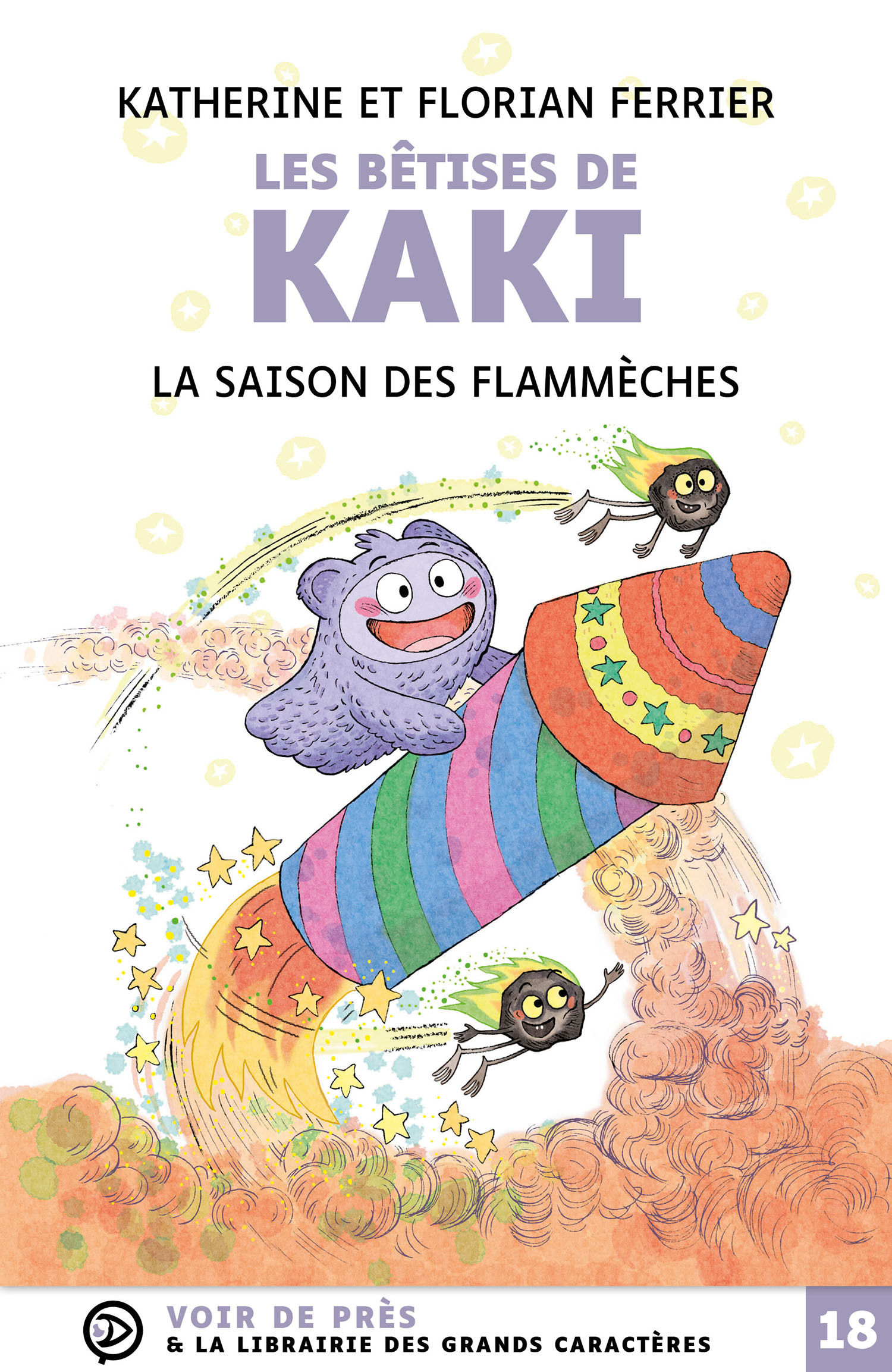 LES BETISES DE KAKI – LA SAISON DES FLAMMECHES