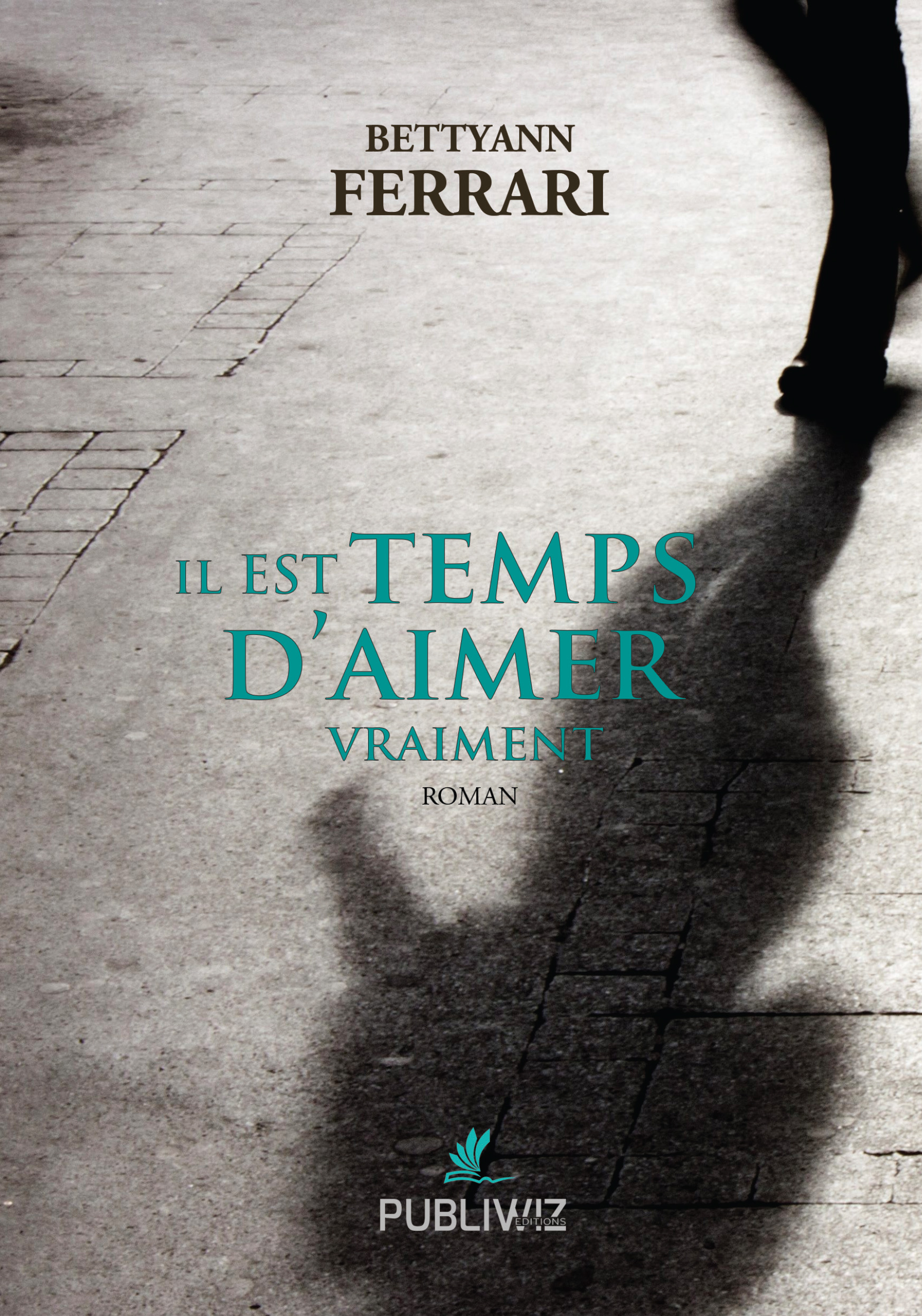 Il est temps d’aimer vraiment