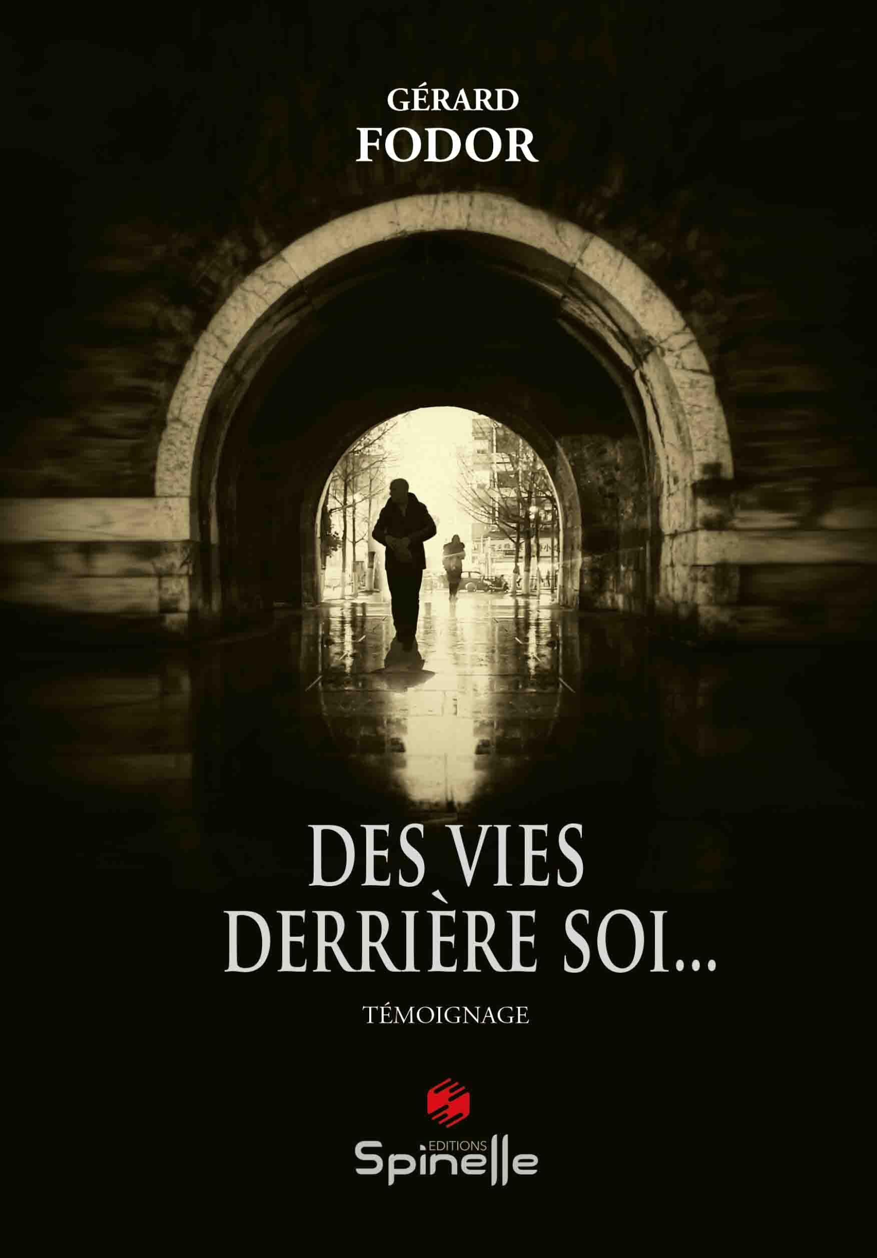 Des vies derrière soi…