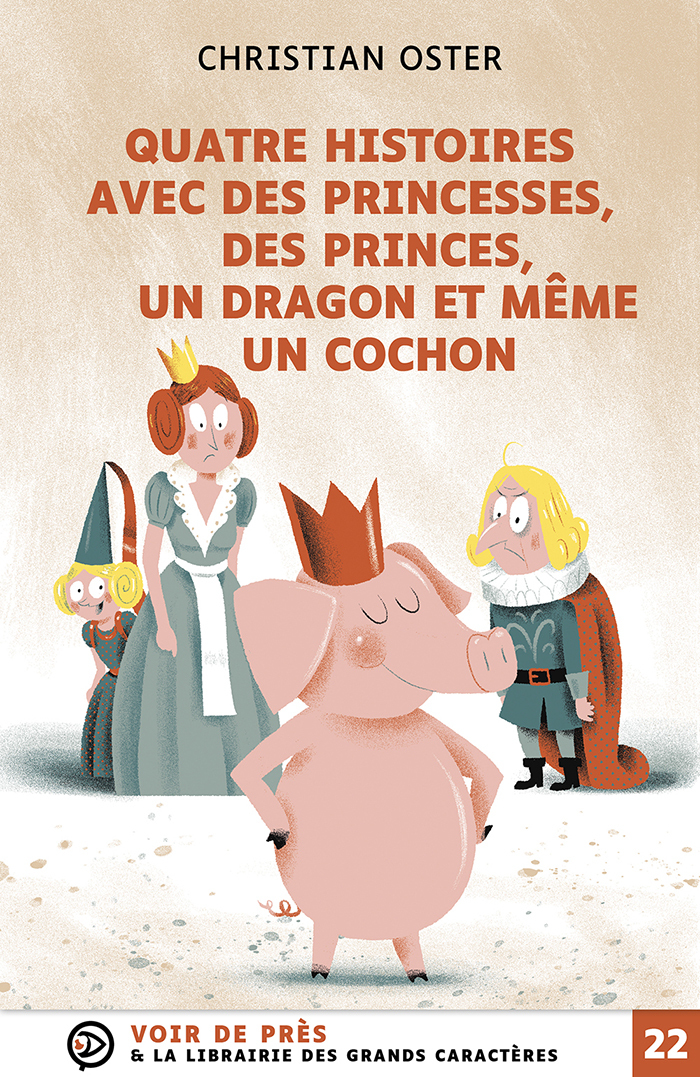 QUATRE HISTOIRES AVEC DES PRINCESSES DES PRINCES UN DRAGON ET MEME UN COCHON