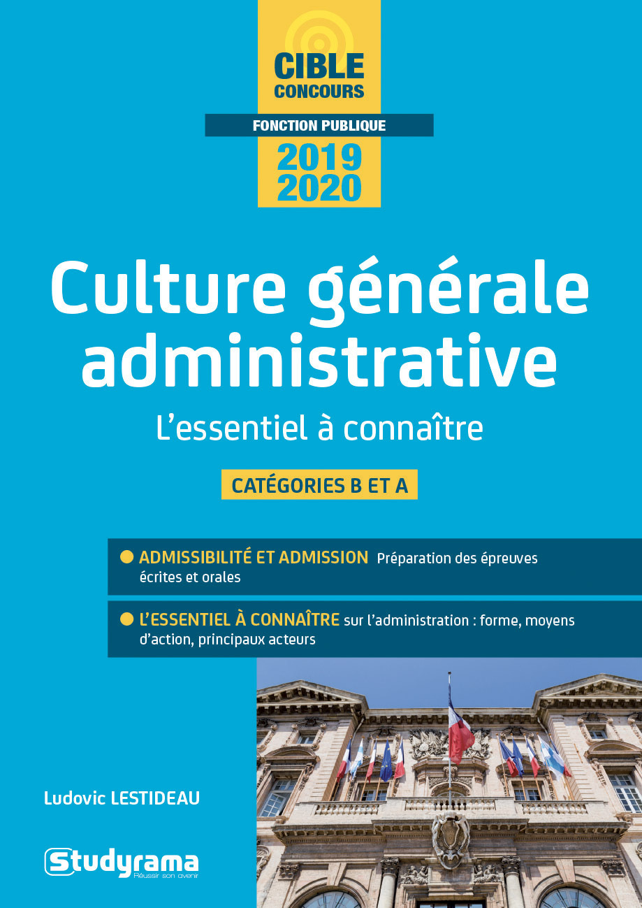 La culture générale administrative - L'essentiel à connaître en 80 fiches