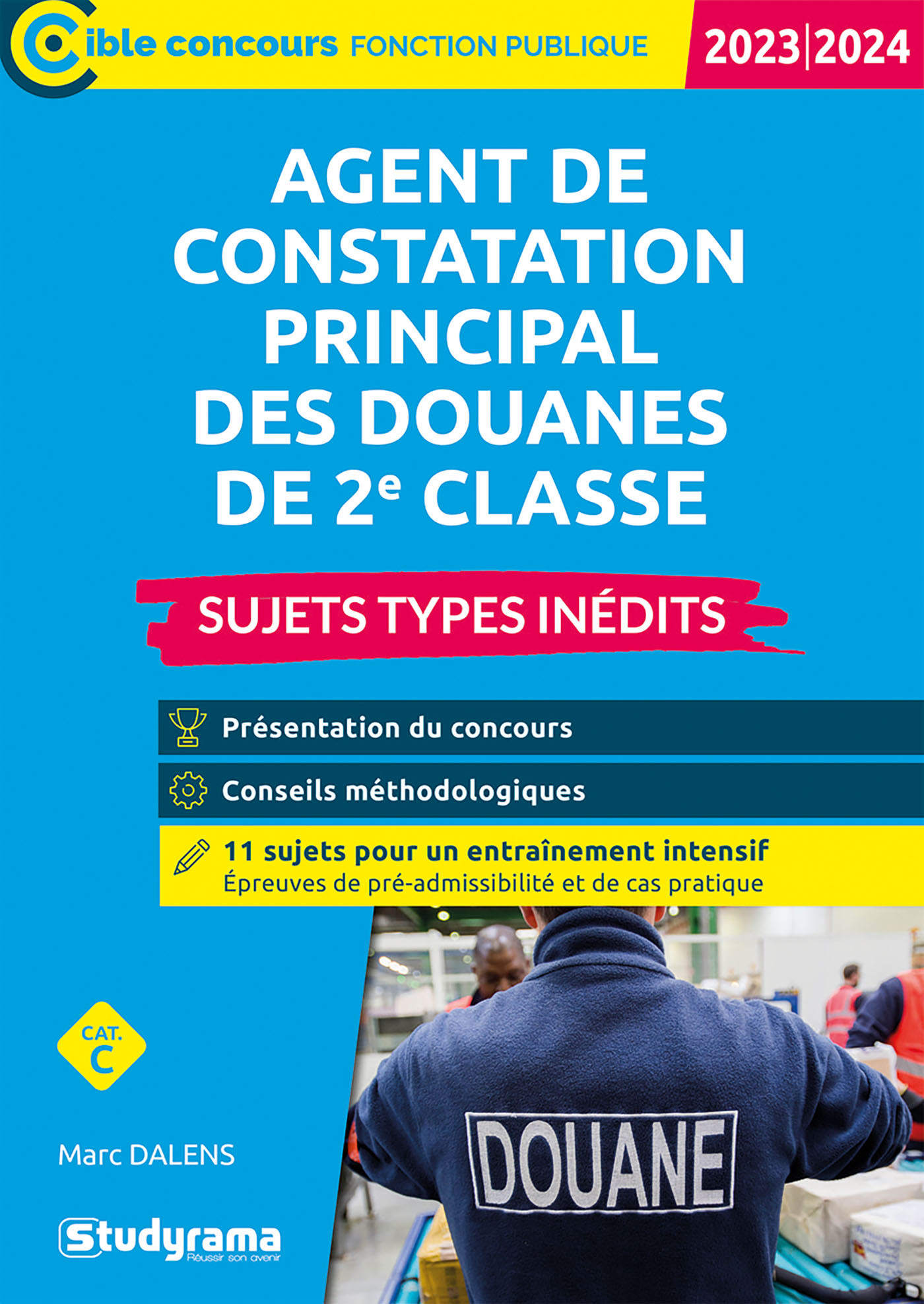 Sujets-types inédits – Agent de constatation principal des douanes de 2e classe