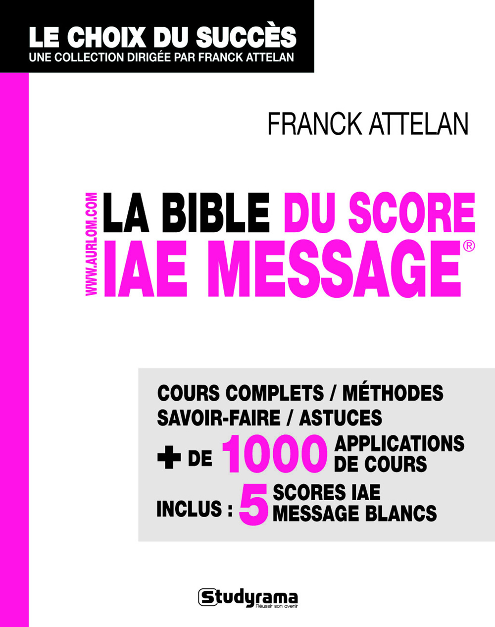 La bible du Score IAE Message®