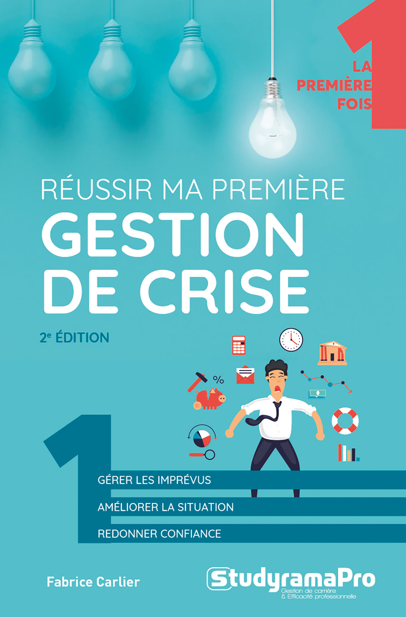 Réussir ma première gestion de crise 