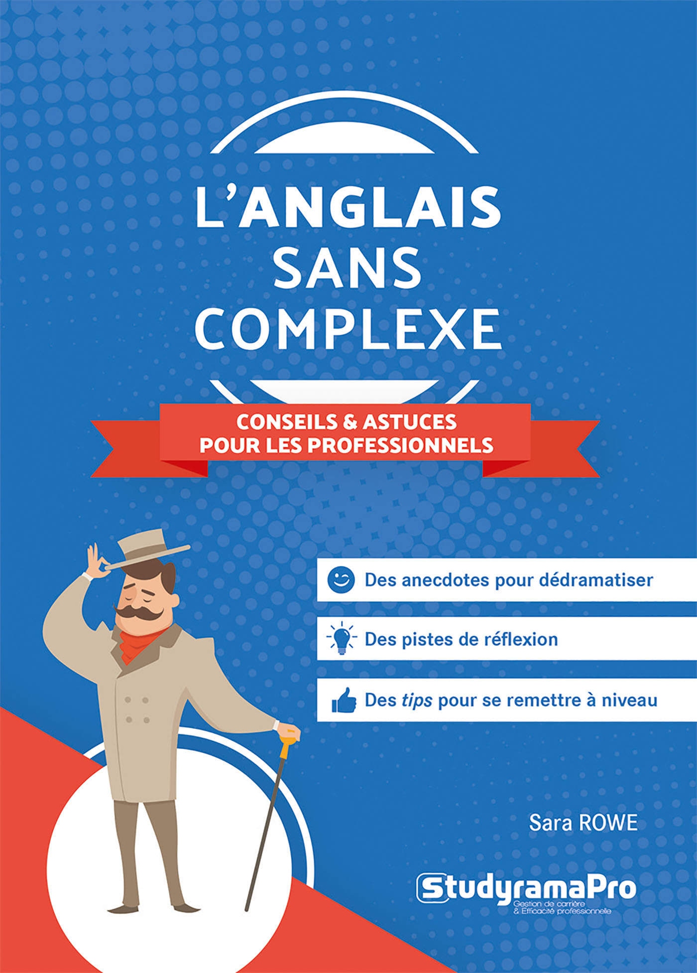 L'anglais sans complexe – Conseils et astuces pour les professionnels