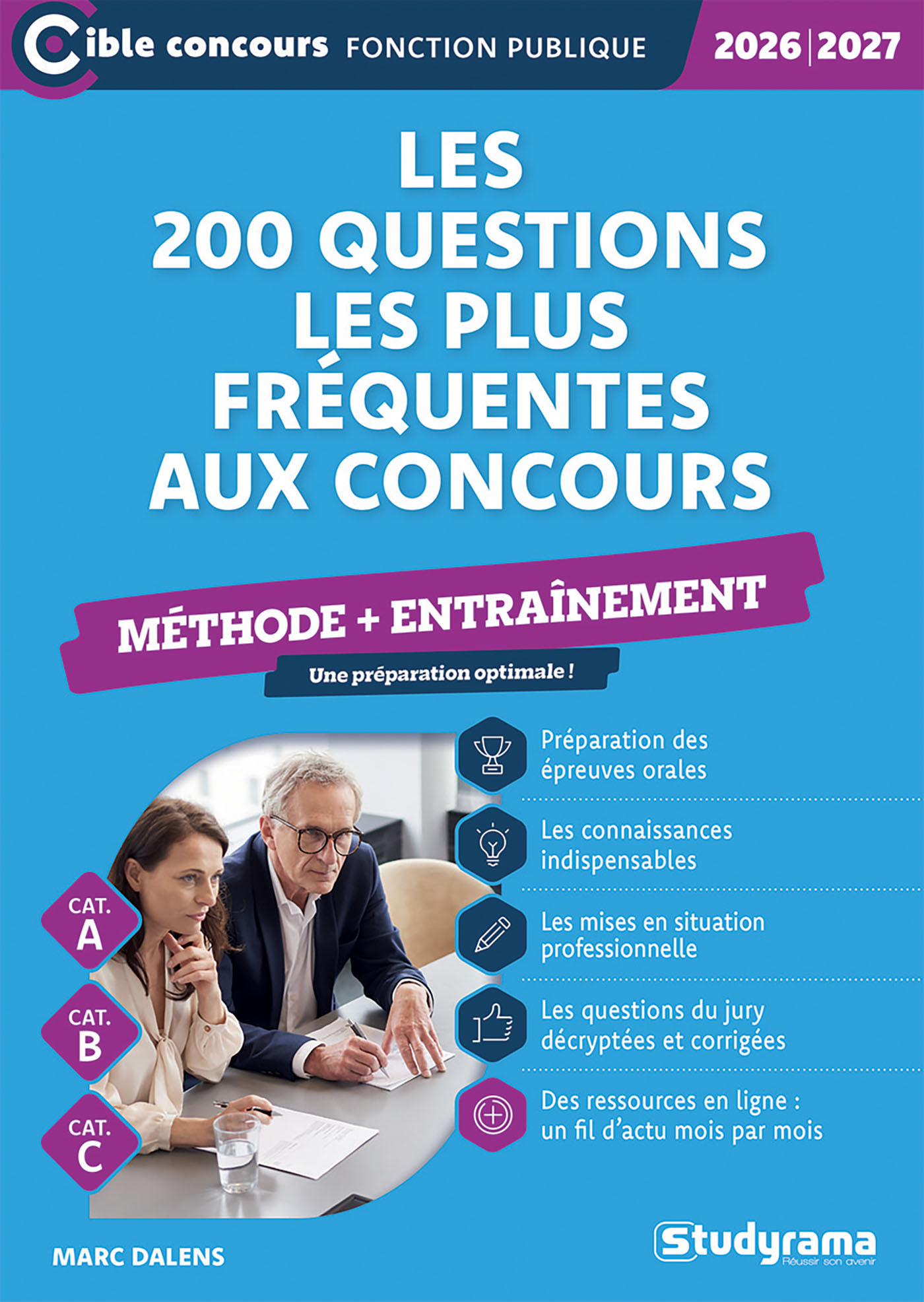 Les 200 questions les plus fréquentes aux concours – Méthode + entraînement (Catégories A, B et C –?Édition 2026-2027)