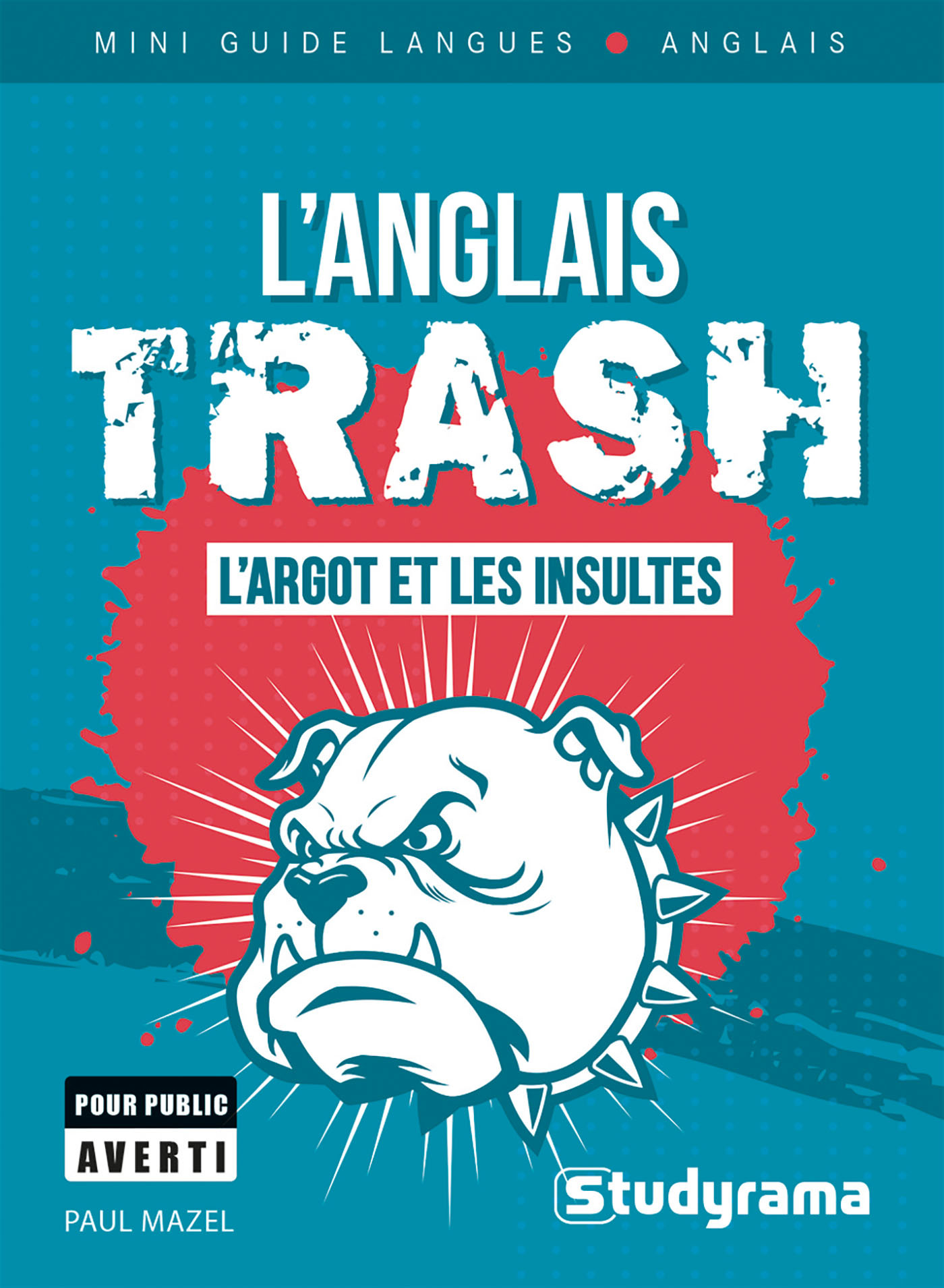 L’anglais trash