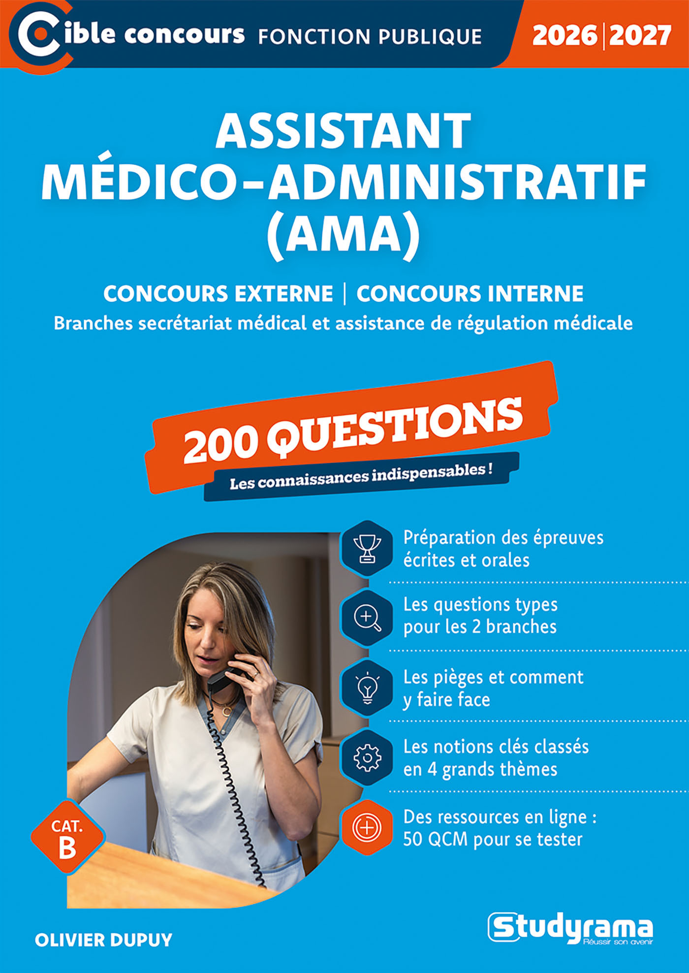 Assistant médico-administratif (AMA)?– 200 questions (Catégorie B – Concours 2026-2027)
