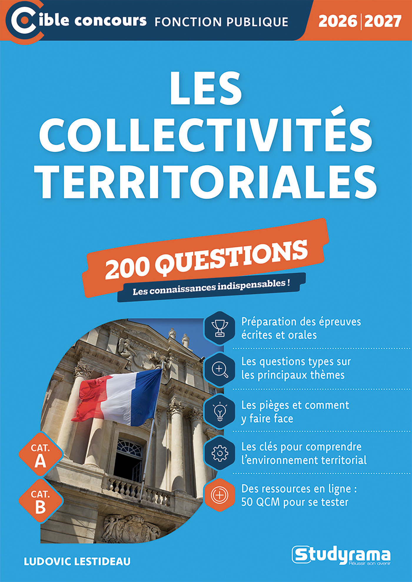 Les collectivités territoriales – 200 questions (Catégories A et B –?Édition 2026-2027)