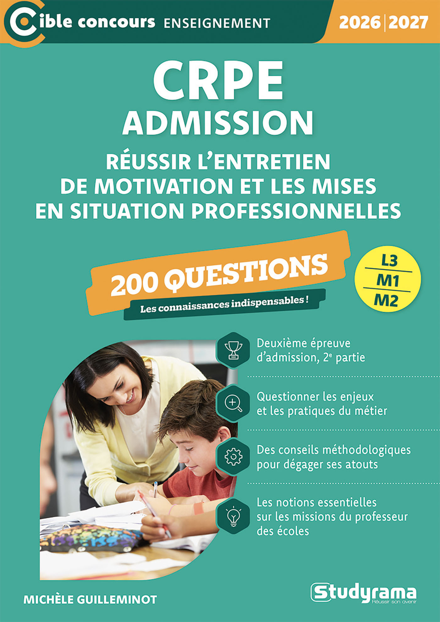 CRPE – Admission – Réussir l’entretien de motivation et les mises en situations professionnelles – 200 questions