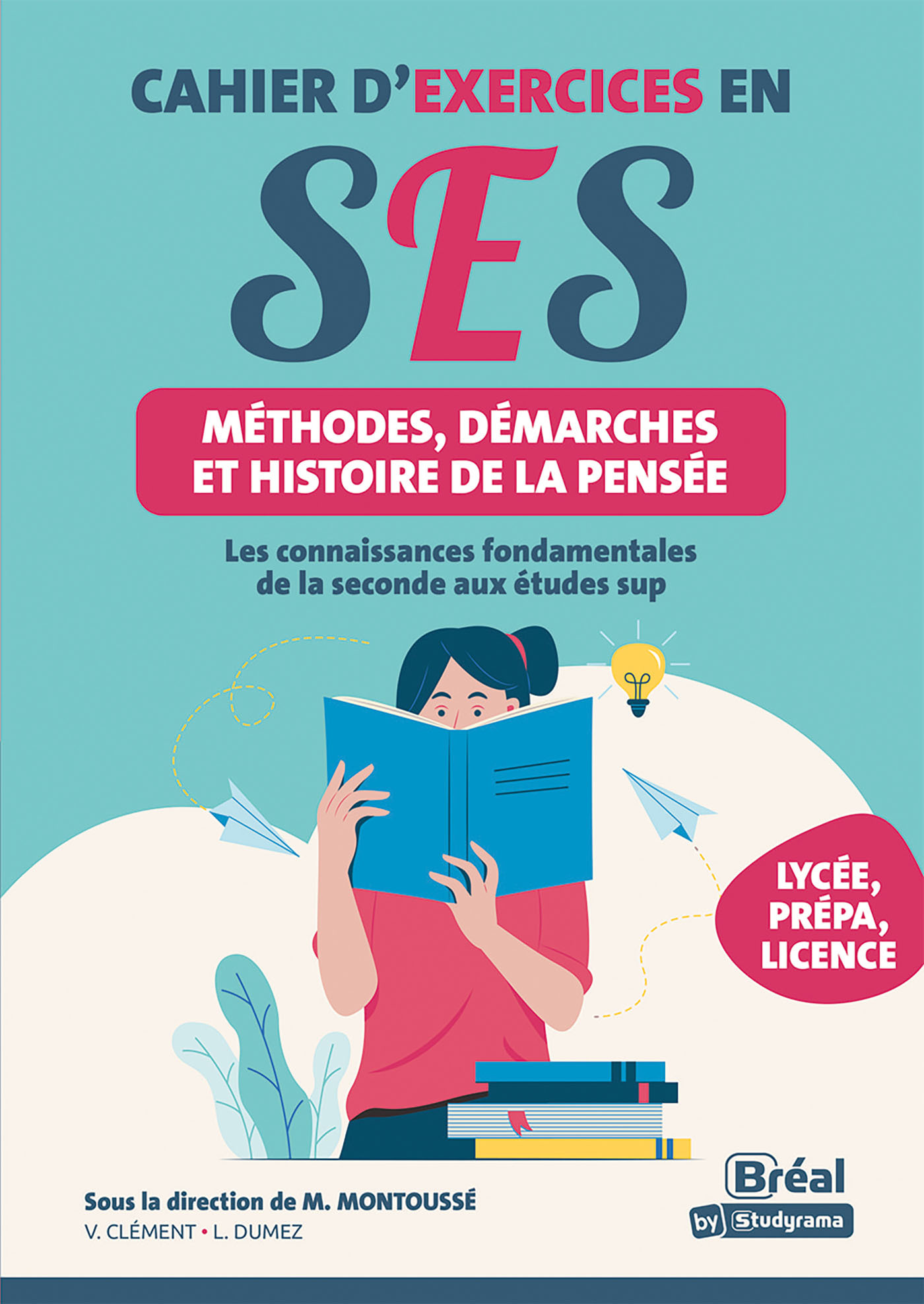 Cahier d'exercices en SES -  Méthodes, démarches et histoire de la pensée