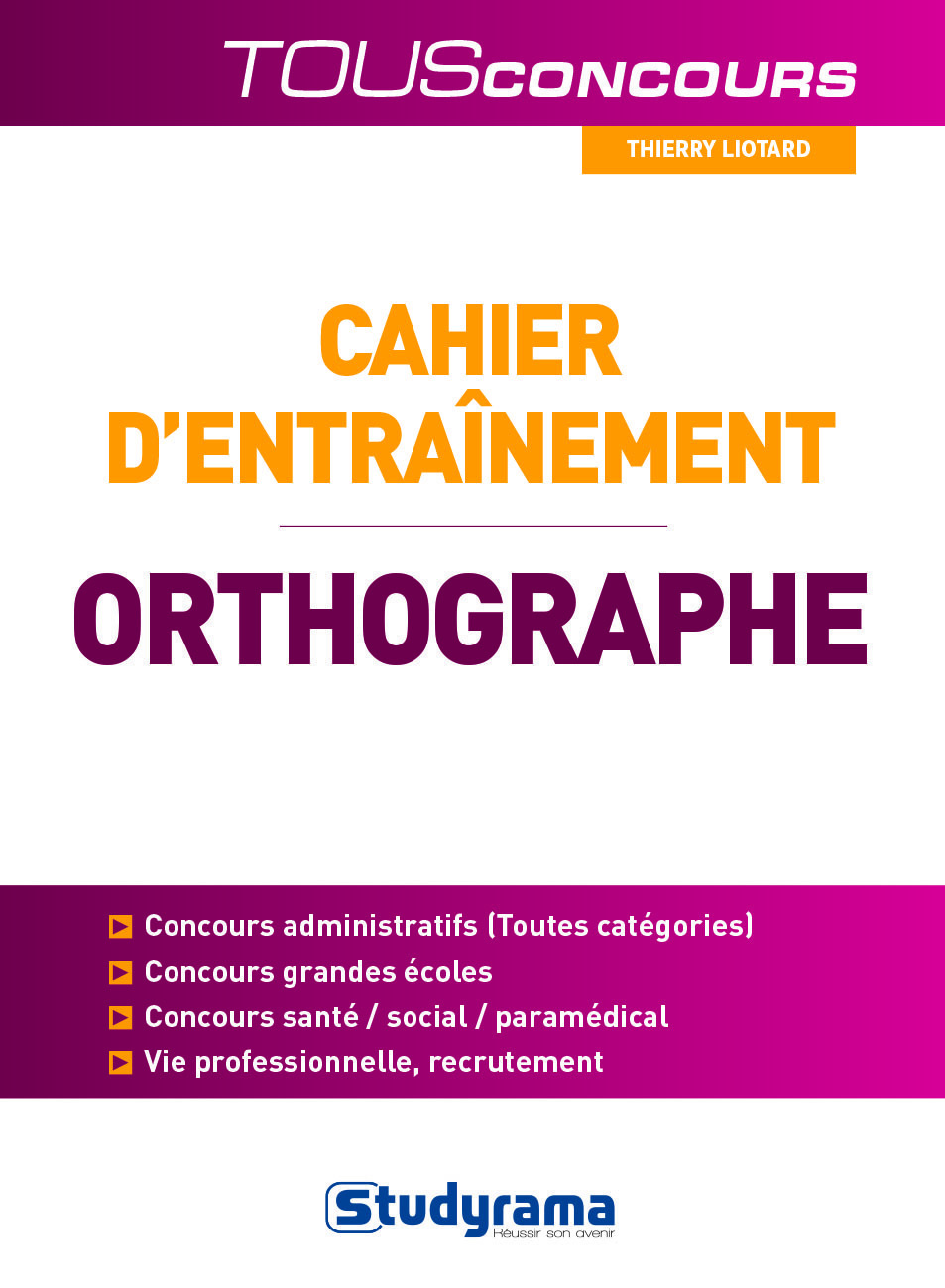 Cahier d'entraînement pour l'horthographe