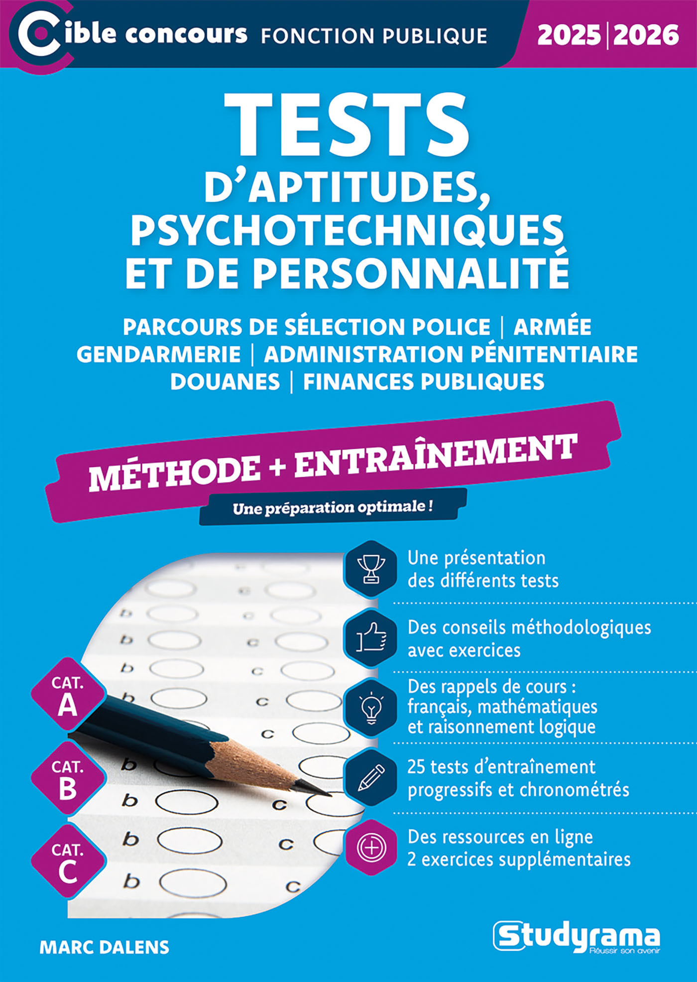 Tests d’aptitudes, psychotechniques et de personnalité – Entraînement (Catégories A, B et C – Édition 2025-2026)