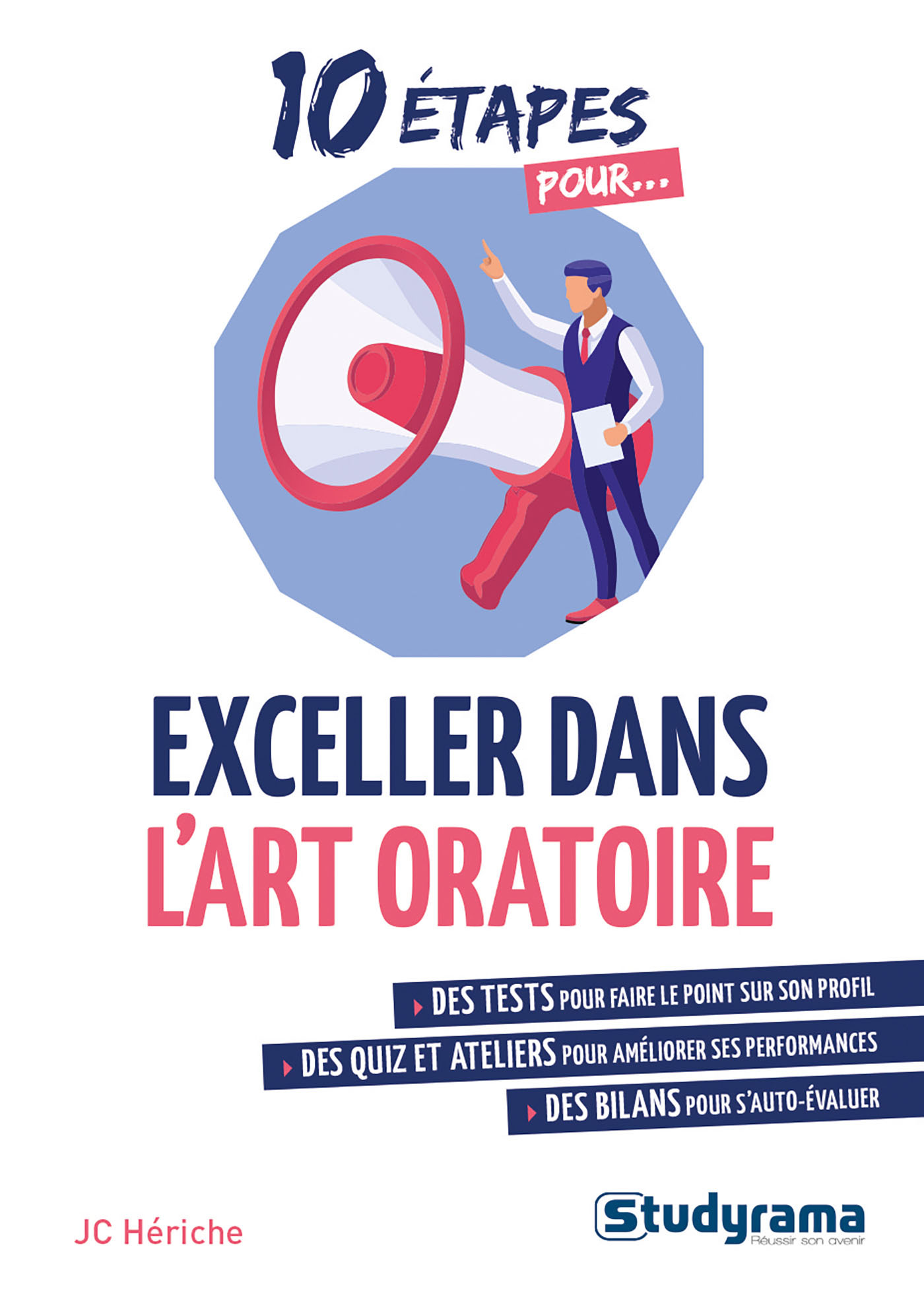 10 étapes pour... Exceller dans l'art oratoire 