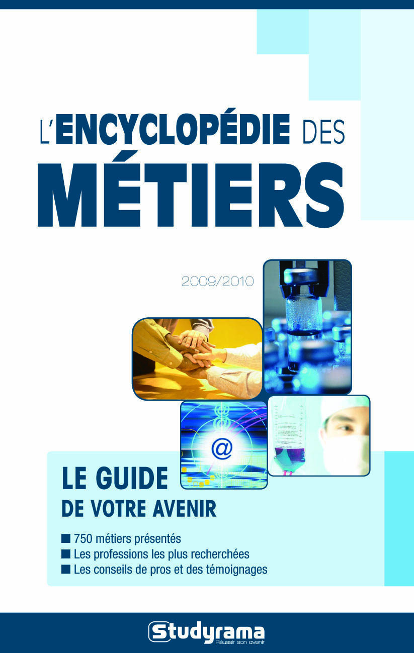 Encyclopédie des métiers 2009 - 2010
