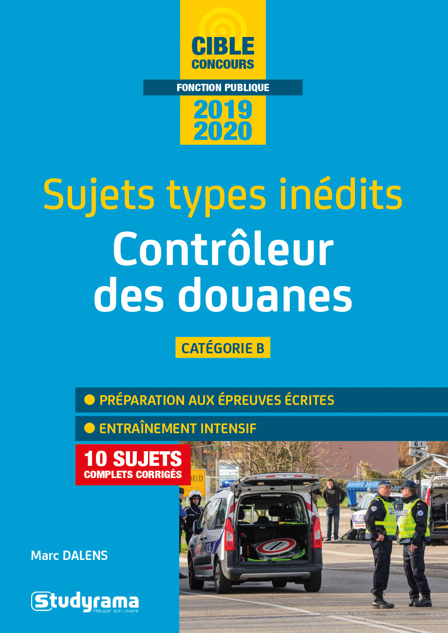 Contrôleur des douanes 2020 - Sujets-types inédits