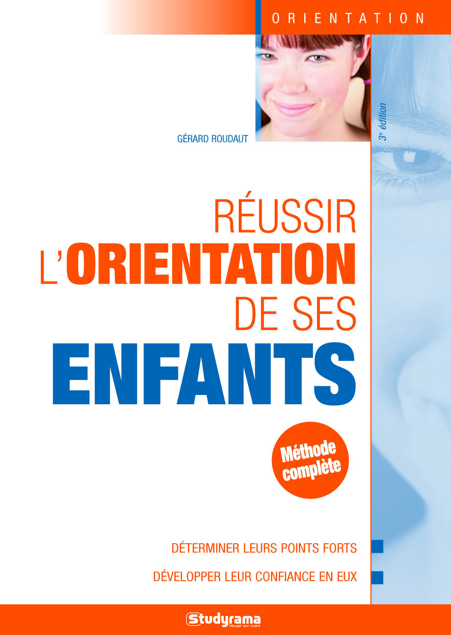 Réussir l'orientation de ses enfants