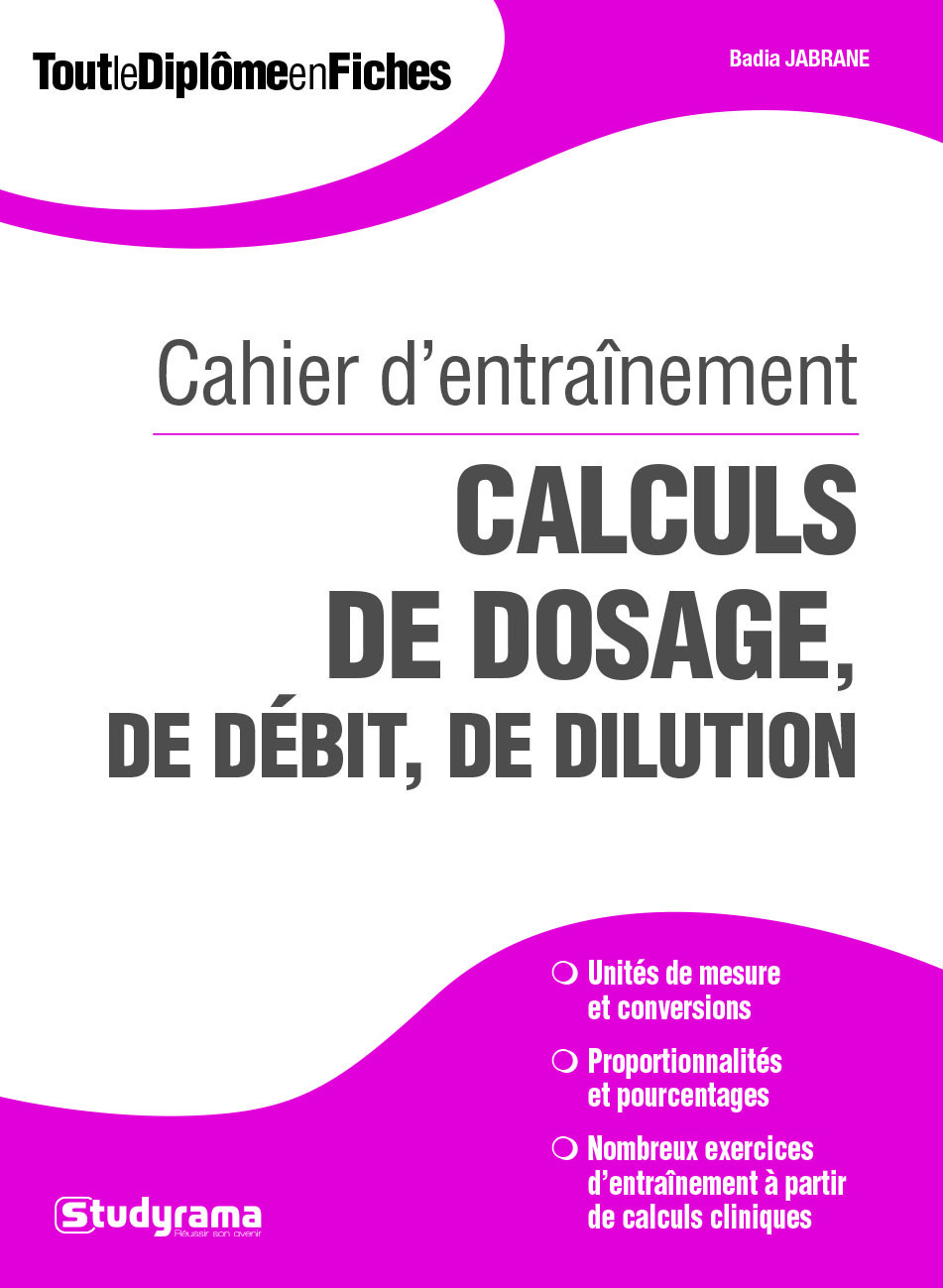 Caahier d'entraînement calculs de dosage de débit de dilution