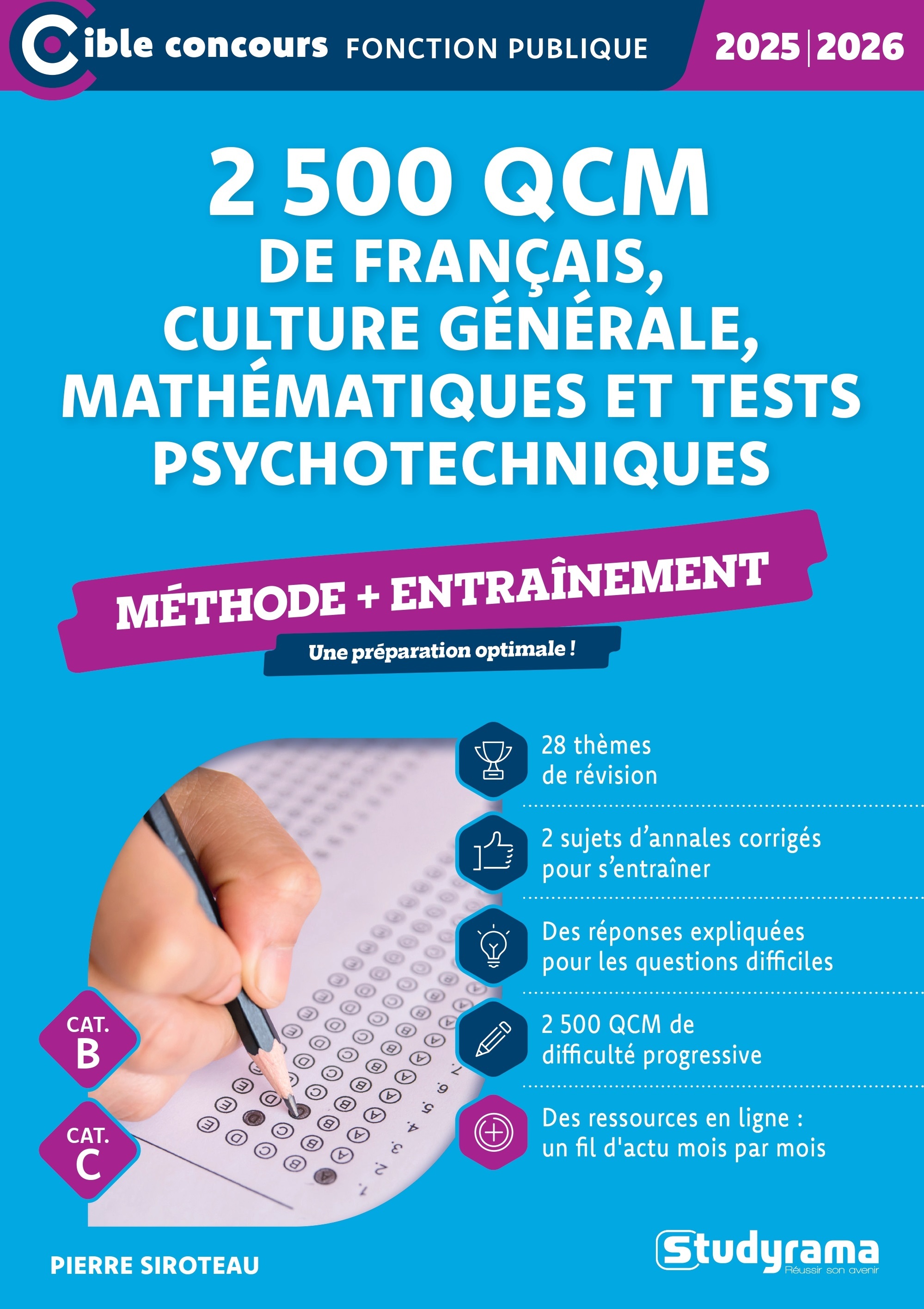 2 500 QCM de français, culture générale, mathématiques et tests psychotechniques – Méthode + entraînement (Catégories B et C – Édition 2025-2026)