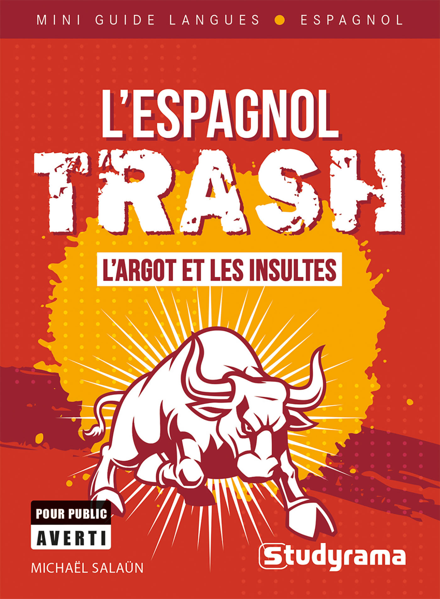 L'espagnol trash