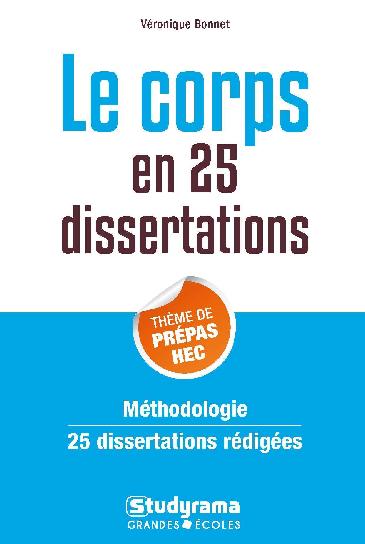 Le corps en 25 dissertations thèmes de prépas hec